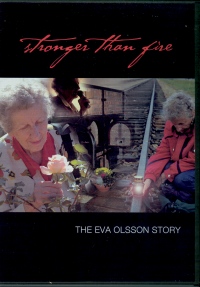 Stronger than fire: the Eva Olsson story