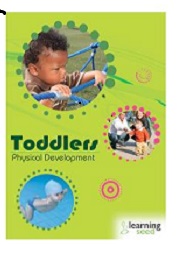 Toddlers : physical development