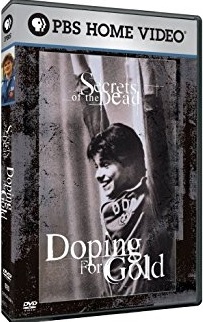 Secrets of the dead : doping for gold