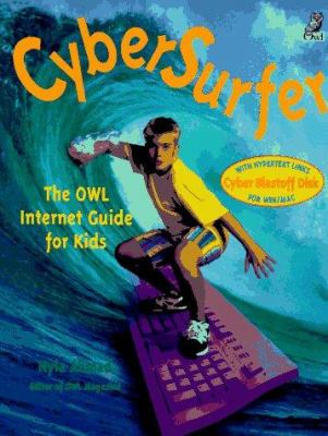 CyberSurfer : the Owl Internet guide for kids