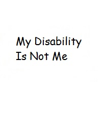 My disability is not me