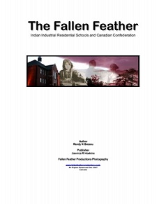 Fallen feather : Indian industrial residential schools and Canadian Confederation