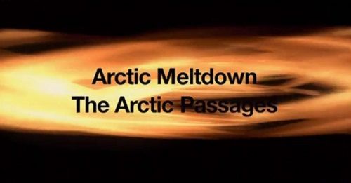 Arctic meltdown : the Arctic passage