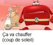 Ça va chauffer (coup de soleil)