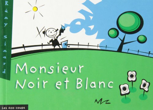 Monsieur Noir et Blanc