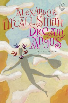 Dream Angus : the Celtic God of dreams