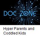 Hyper parents and coddled kids