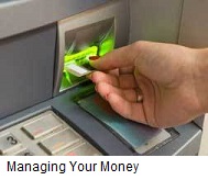 Managing your money