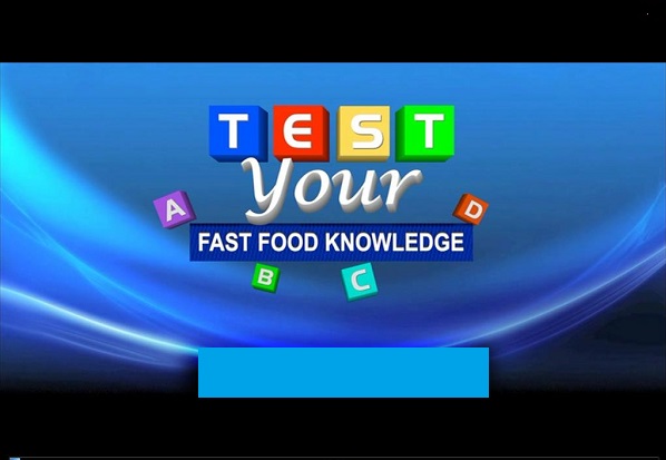 Test your fast food knowledge