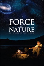 Force of Nature : the David Suzuki movie
