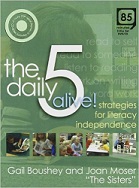 The daily 5 alive! : strategies for literacy independence