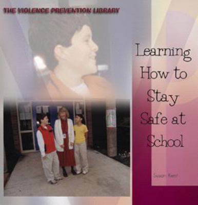 Learning how to stay safe at school