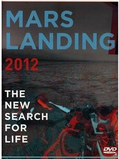 Mars landing 2012 : the new search for life