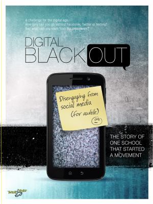 Digital blackout : disengaging from social media (for awhile)
