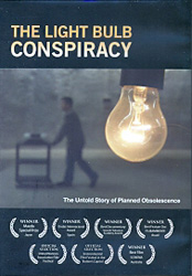 The light bulb conspiracy : the untold story of planned obsolescence