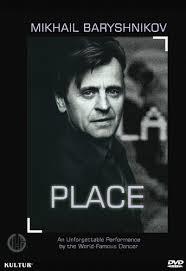 Place: Mikhail Baryshnikov