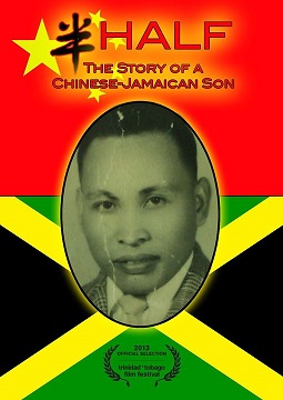 Half : the story of a Chinese-Jamaican son.