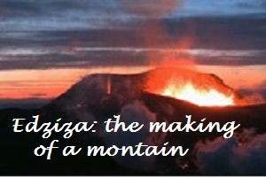 Edziza : the making of a mountain