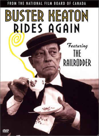 Buster Keaton Rides Again : the Railrodder