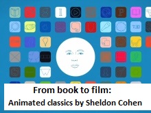 From book to film : animated classics by Sheldon Cohen = Du livre au film: classiques anims de Sheldon Cohen