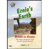 Ernie's earth : room to roam