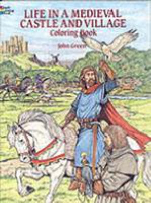 Life in a medieval castle and village coloring book