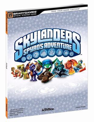 Skylanders : Spyro's adventure : official strategy guide