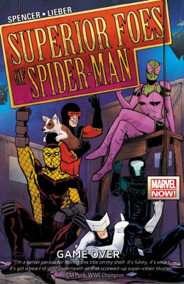 The superior foes of Spider-Man. [Vol.] 3, Game over /