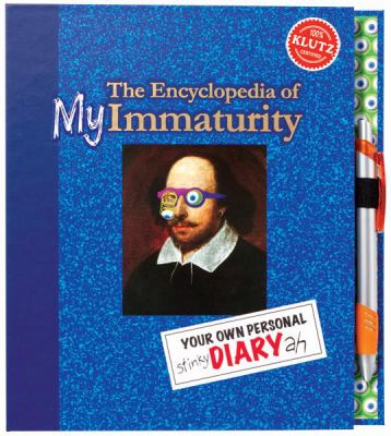 The encyclopedia of my immaturity : your own personal diary-ah