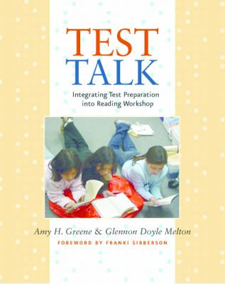 Test talk : integrating test preparation into reading workshop