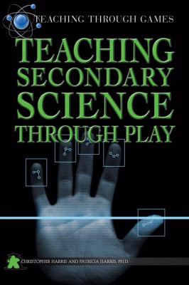 Teaching secondary science through play