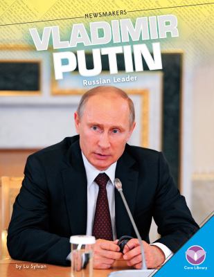 Vladimir Putin : Russian leader