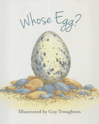 Whose egg? : a lift-the-flap book