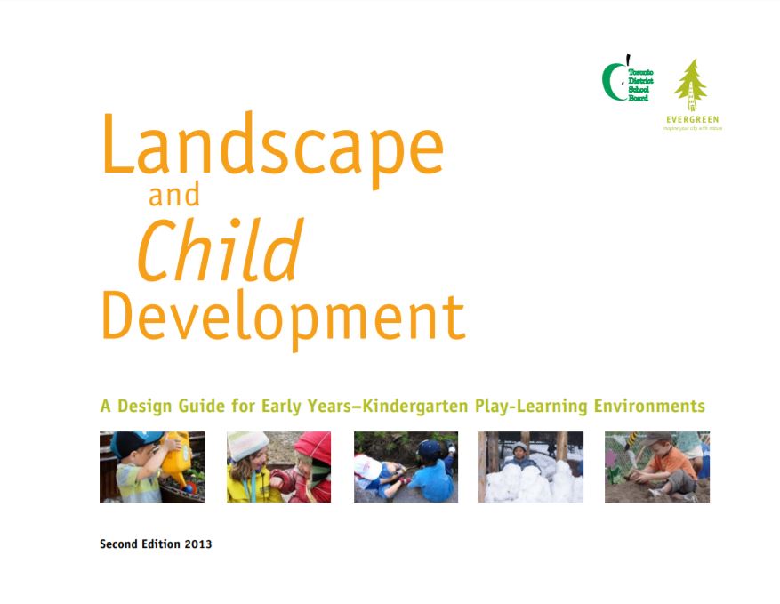 Landscape and child development : a design guide for early years, kindergarten play, learning environment