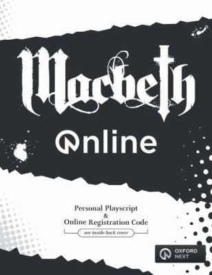 Macbeth ONLINE : Personal playscript and Website registration code.