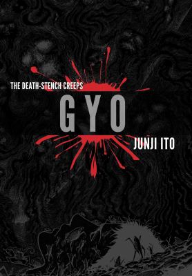 Gyo : the death-stench creeps