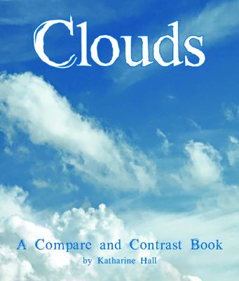 Clouds : a compare and contrast book