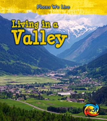 Living in a valley