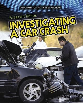 Forces and motion : investigating a car crash