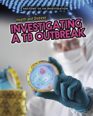 Health and disease : investigating a TB outbreak