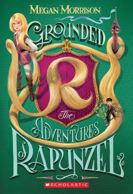 Grounded : the tale of Rapunzel