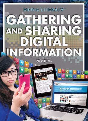 Gathering and sharing digital information