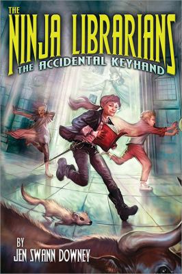 The ninja librarians : the accidental keyhand