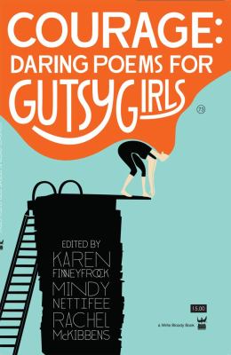 Courage : daring poems for gutsy girls