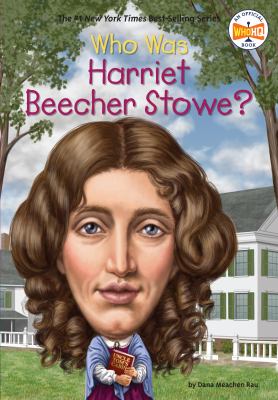 Who was Harriet Beecher Stowe?