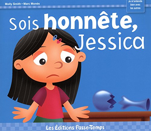 Sois honnête, Jessica