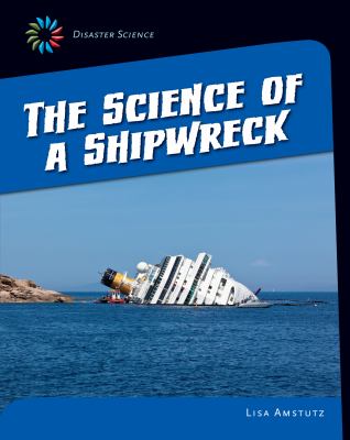 The science of a shipwreck