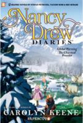 Nancy Drew diaries. #4, "The charmed bracelet" and "Global warming" /