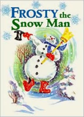 Frosty, the snow man : adapted from the song of the same name