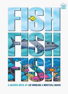 Fishfishfish : a graphic novel